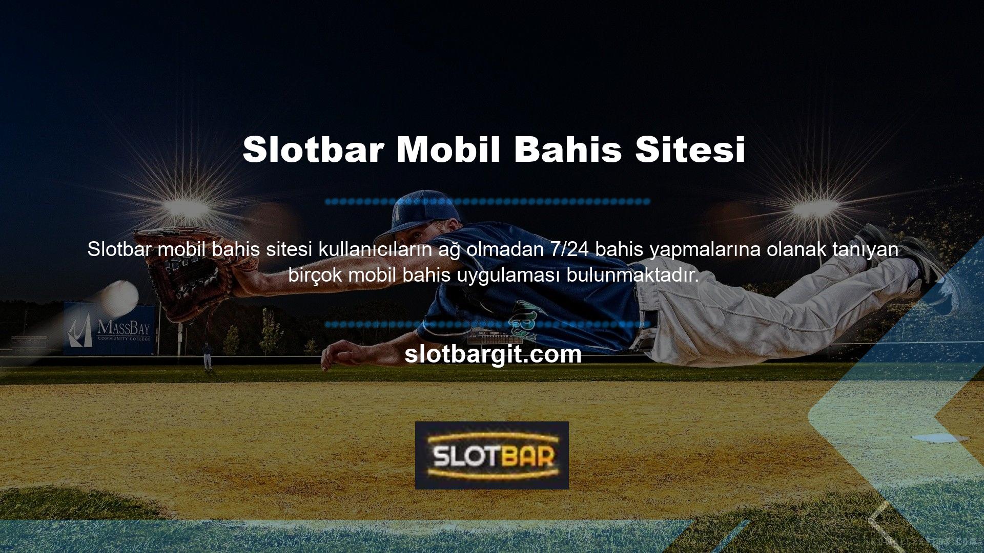 Slotbar mobil bahis sitesi Mobile en etkili programlardan biridir